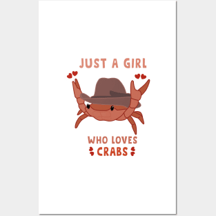 Just a girl who loves crabs Posters and Art